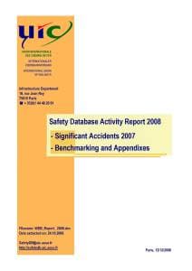 Safety Database Activity Report 2008 - Significant Accidents 2007 - Benchmarking and Appendixes